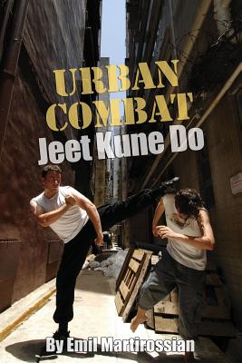 Urban Combat Jeet Kune Do: Jeet Kune Do - David Hemblade