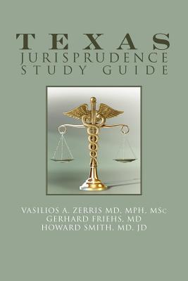 Texas Jurisprudence Study Guide - Vasilios A. Zerris Mph Msc