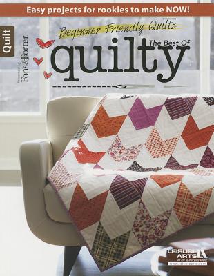 Beginner Friendly Quilts: The Best of Quilty - Fons & Porter