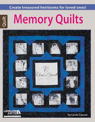 Memory Quilts - Linda Causee