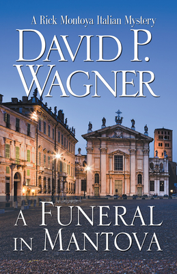A Funeral in Mantova - David Wagner