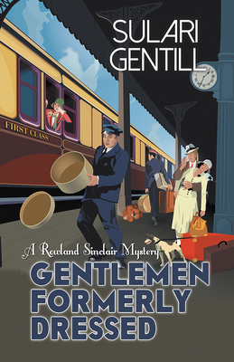 Gentlemen Formerly Dressed - Sulari Gentill