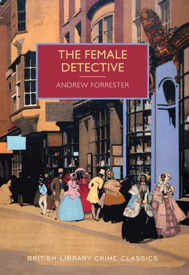 The Female Detective - Andrew Forrester