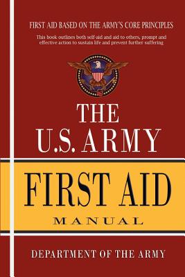 U.S. Army First Aid Manual - Department Of The Army