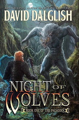 Night of Wolves: The Paladins #1 - David Dalglish