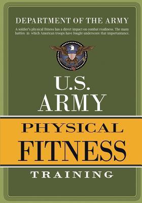 U.S. Army Physical Fitness Training - Department Of The Army