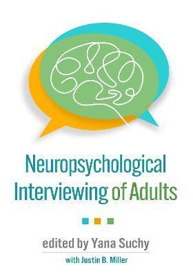 Neuropsychological Interviewing of Adults - Yana Suchy