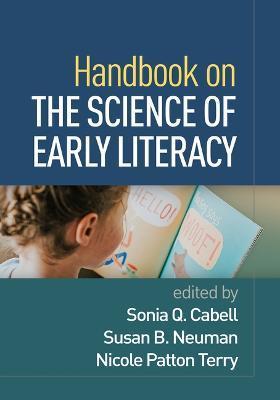 Handbook on the Science of Early Literacy - Sonia Q. Cabell