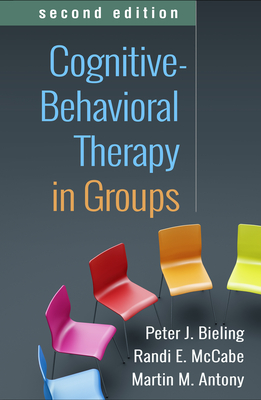 Cognitive-Behavioral Therapy in Groups - Peter J. Bieling