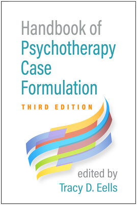 Handbook of Psychotherapy Case Formulation - Tracy D. Eells