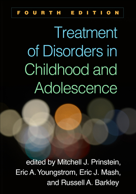 Treatment of Disorders in Childhood and Adolescence - Mitchell J. Prinstein
