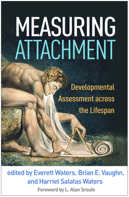 Measuring Attachment: Developmental Assessment Across the Lifespan - Everett Waters