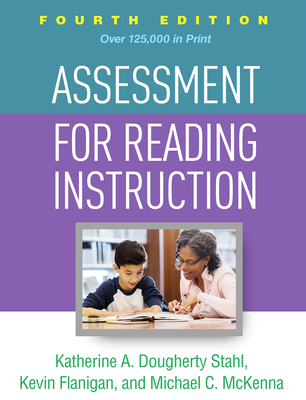 Assessment for Reading Instruction - Katherine A. Dougherty Stahl