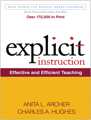 Explicit Instruction: Effective and Efficient Teaching - Anita L. Archer