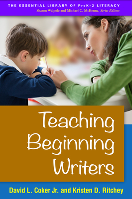 Teaching Beginning Writers - David L. Coker