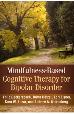 Poza produsului Mindfulness-Based Cognitive Therapy for Bipolar Disorder - Thilo Deckersbach