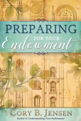 Preparing for Your Endowment - Cory B. Jensen