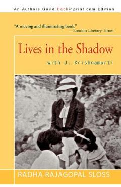 Coperta cărții 'Lives in the Shadow with J. Krishnamurti - Radha Rajagopal Sloss'