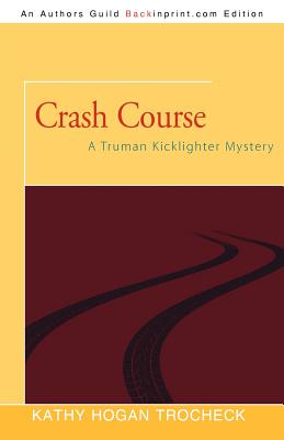 Crash Course: A Truman Kicklighter Mystery - Mary Kay Andrews