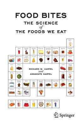 Food Bites: The Science of the Foods We Eat - Richard W. Hartel