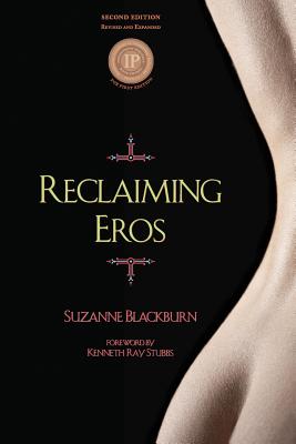 Reclaiming Eros - Suzanne Blackburn