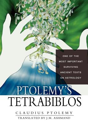 Ptolemy's Tetrabiblos - J. M. Ashmand