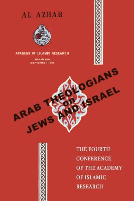 Arab Theologians on Jews and Israel - David G. Littman