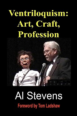 Coperta cărții 'Ventriloquism: Art, Craft, Profession - Al Stevens'