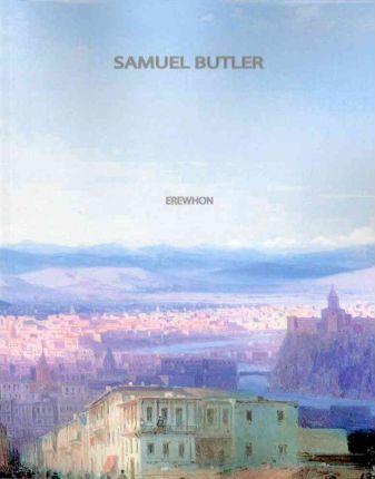 Erewhon - Samuel Butler