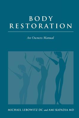 body restoration - an owner's manual - Ami Kapadia