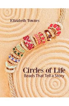 Coperta cărții 'Circles of Life: Beads That Tell A Story - Elizabeth Townes'