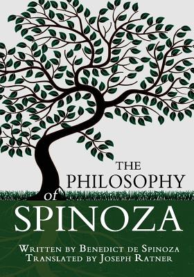 The Philosophy of Spinoza - Joseph Ratner