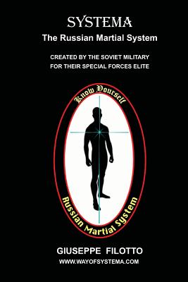 Systema: The Russian Martial System - Giuseppe Filotto