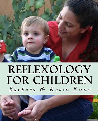 Reflexology For Children - Kevin Kunz