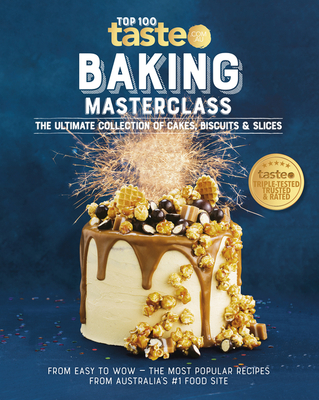 Baking Masterclass: The Ultimate Collection of Cakes, Biscuits & Slices - Taste Com Au