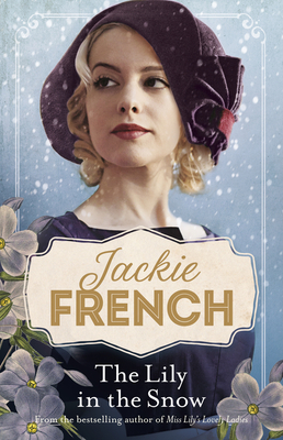 The Lily in the Snow (Miss Lily, #3) - Jackie French