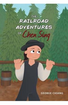 Poza produsului The Railroad Adventures of Chen Sing - George Chiang