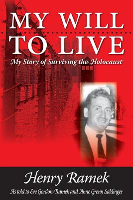 My Will to Live: My Story of Surviving the Holocaust - Eve Gordon