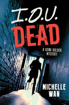 I.O.U. Dead - Michelle Wan