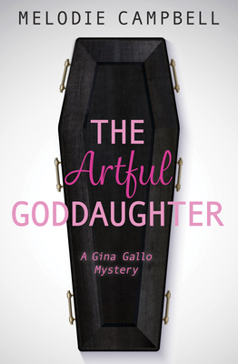 The Artful Goddaughter - Melodie Campbell