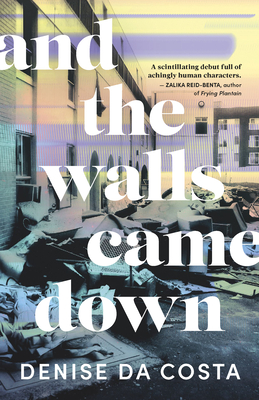 And the Walls Came Down - Denise Da Costa