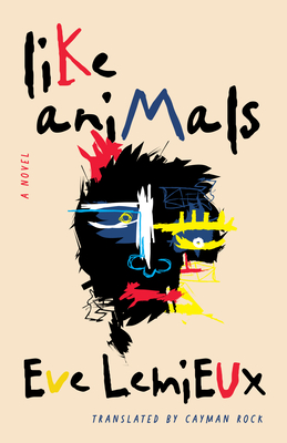 Like Animals - Eve Lemieux