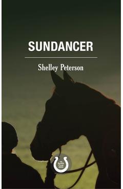 Poza produsului Sundancer: The Saddle Creek Series - Shelley Peterson