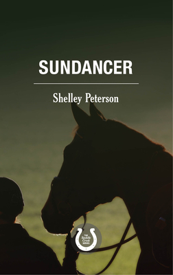 Sundancer: The Saddle Creek Series - Shelley Peterson