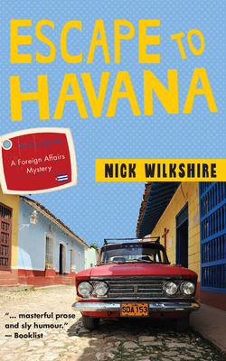 Escape to Havana - Nick Wilkshire