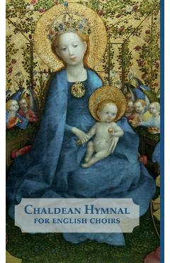 Chaldean Hymnal for English Choirs - Monica Yousif