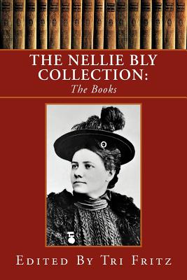 The Nellie Bly Collection - Tri Fritz