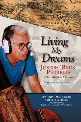 Living My Dreams - Joseph 'reds' Perreira
