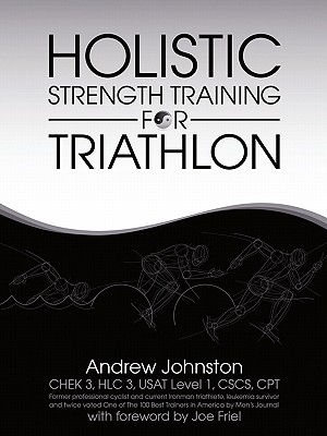 Holistic Strength Training for Triathlon - Andrew Johnston