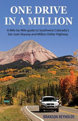 Coperta cărții 'One Drive in a Million: A Mile-By-Mile Guide to Southwest Colorado's San Juan Skyway and Million Dollar Highway -'